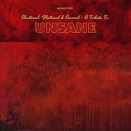 Shattered, Flattered &Covered – A Tribute To Unsane (2CD)