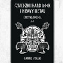 Szwedzki Hard rock i Heavy metal – Encyklopedia A-F