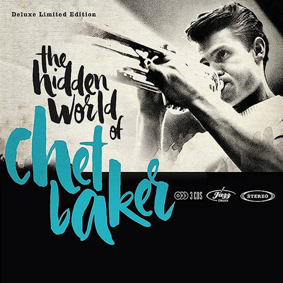 The Hidden World of Chet Baker (3 CD)