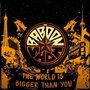 The World Is Bigger Than You (LP, czarny winyl + Download)