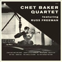 Chet Baker Quartet Featuring Russ Freeman (LP, czarny winyl, 180g)
