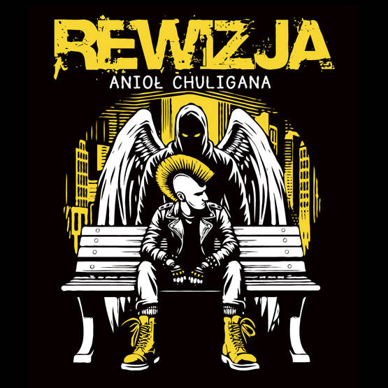 Rewizja - Anioł Chuligana
