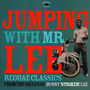 Jumping With Mr. Lee: Reggae Classics From The Vault Of Bunny "Striker" Lee  (LP, czarny winyl)