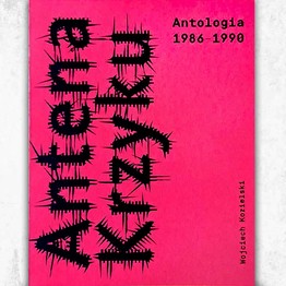 Antena Krzyku - Antologia 1986-1990
