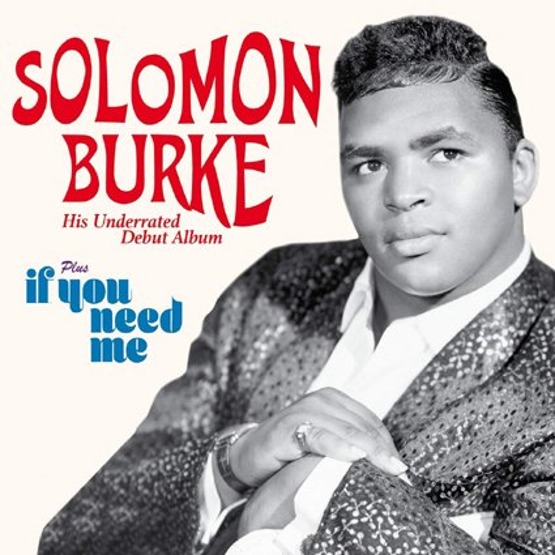 Solomon Burke / If You Need me (Plus 6 Bonus Tracks)