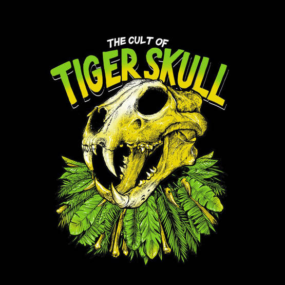 The Cult of Tiger Skull